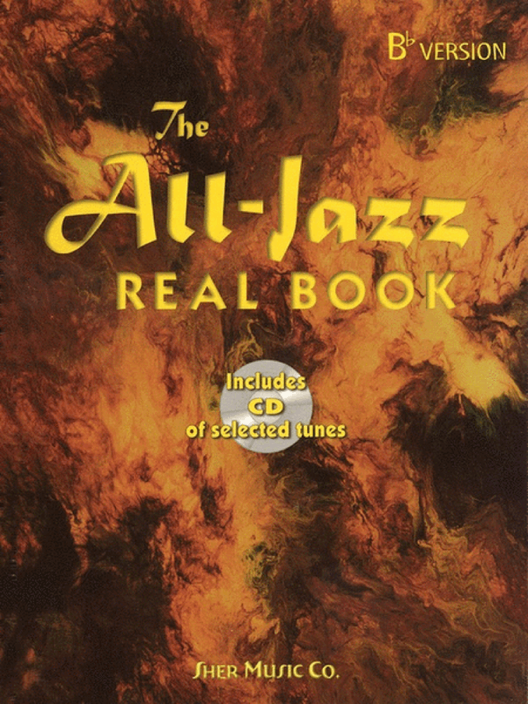 The All Jazz Real Book B Flat Version With CD