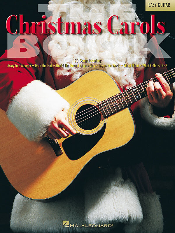 The Christmas Carols Book 120 Songs for Easy Guitar Tab