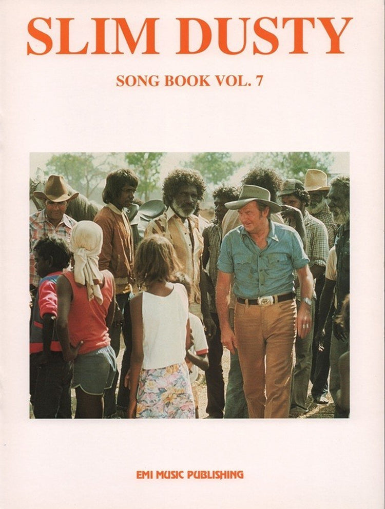 Slim Dusty Song Book Vol 7
