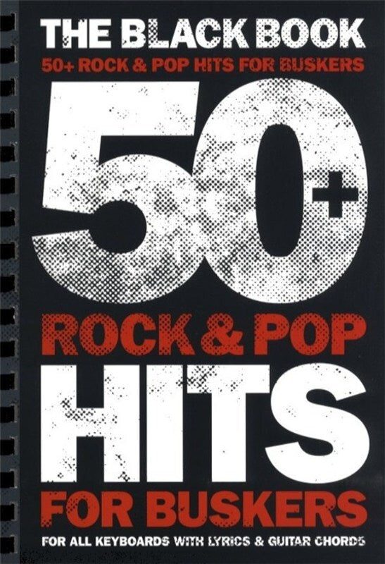 The Black Book 50 + Rock And Pop Hits For Buskers