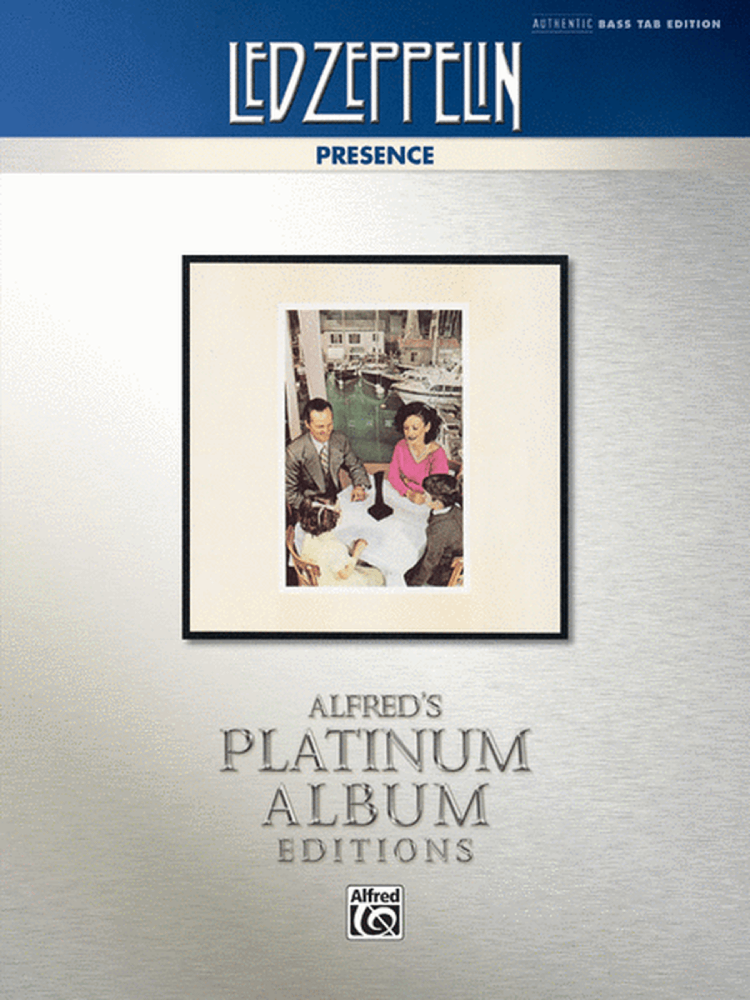 Led Zeppelin Presence Authentic Bass TAB Edition Platinum Album