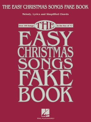 THE EASY CHRISTMAS SONGS FAKE BOOK