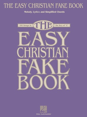 EASY CHRISTIAN FAKE BOOK IN THE KEY OF C