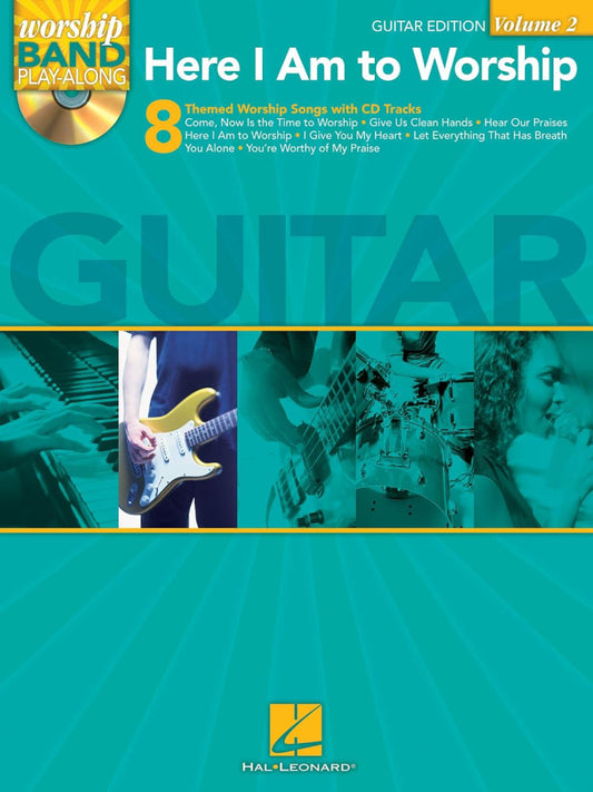 Here I Am to Worship Guitar Edition Worship Band Play Along Volume 2 Bk/Cd