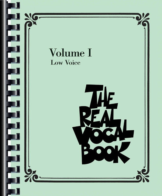 The Real Vocal Book Volume I Low Voice