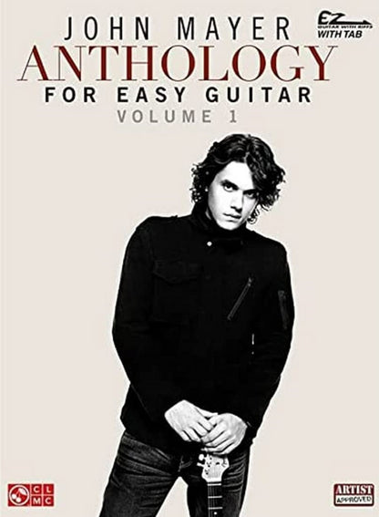John Mayer Anthology For Easy Guitar Volume 1