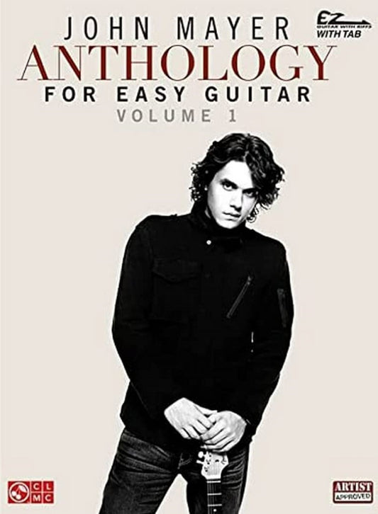 John Mayer Anthology For Easy Guitar Volume 1