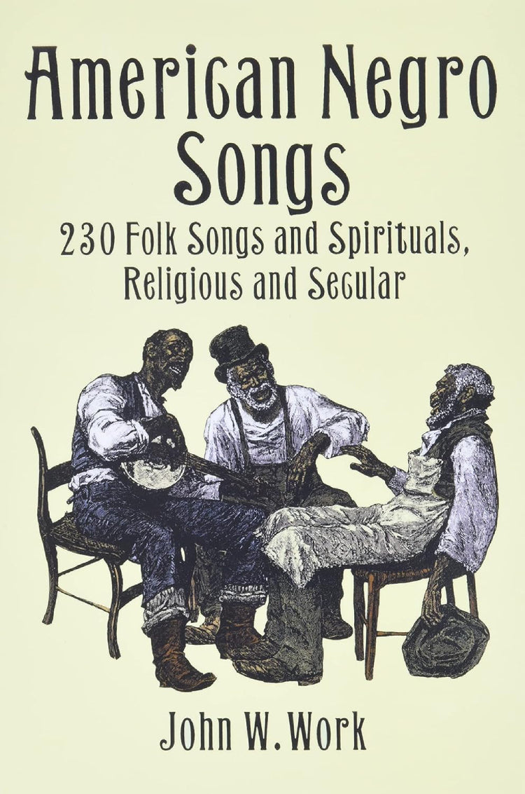 American Negro Songs 230 Folk Songs And Spirituals Religious And Secular
