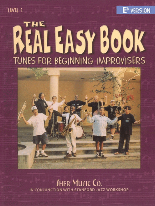 The Real Easy Book Vol 1 Tunes for Beginning Improvisers E Flat Version