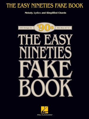EASY NINETIES FAKE BOOK IN THE KEY OF C