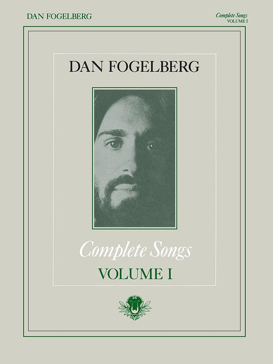 Dan Fogelberg Complete Songs Volume 1 PVG
