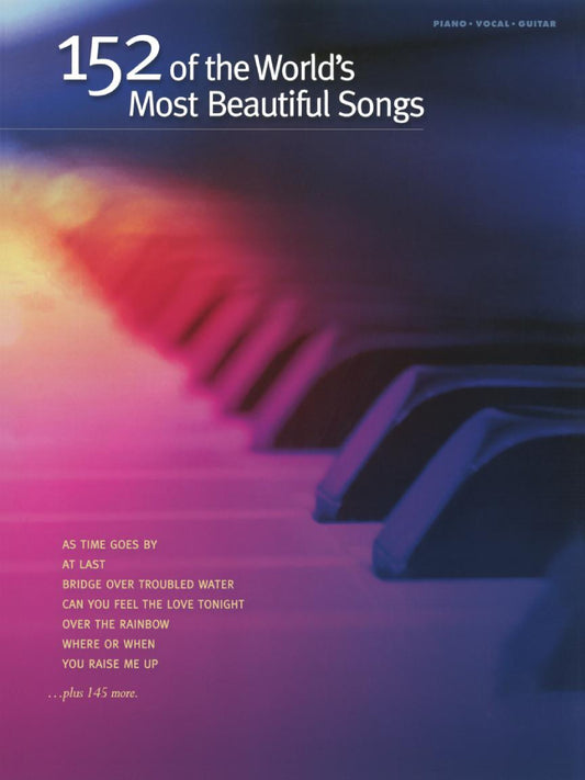 152 Of The Worlds Most Beautiful Songs PVG