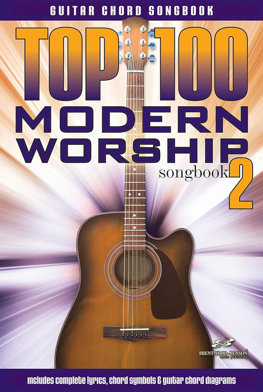 Top 100 Modern Worship Guitar Songbook 2