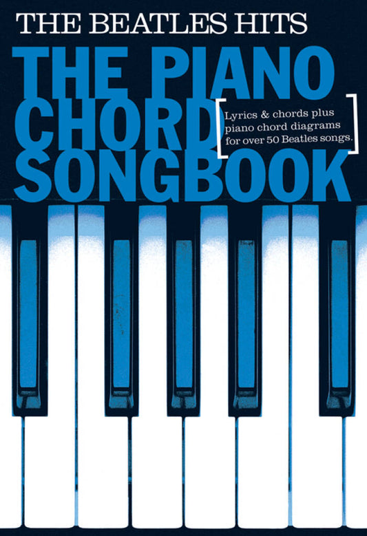 The Piano Chord Songbook The Beatles Hits