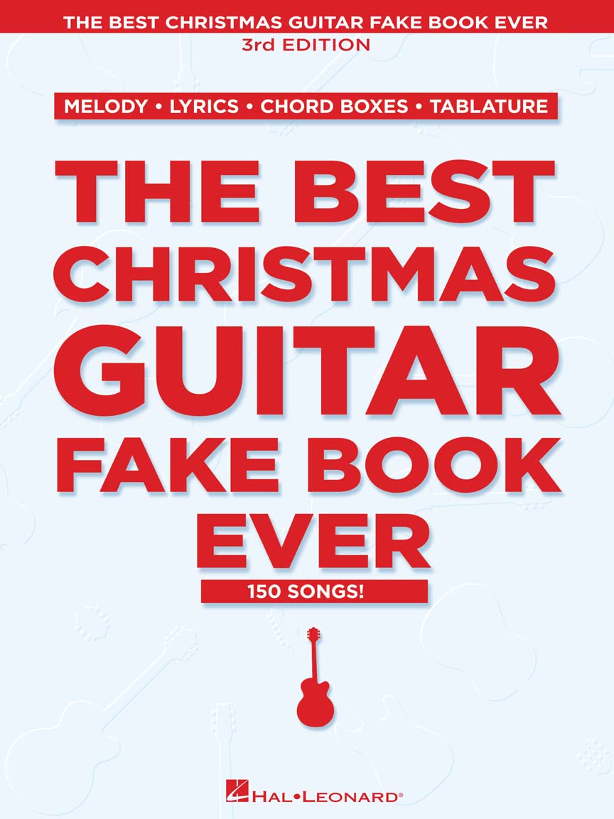 The Best Christmas Guitar Fake Book Ever 3rd Edition