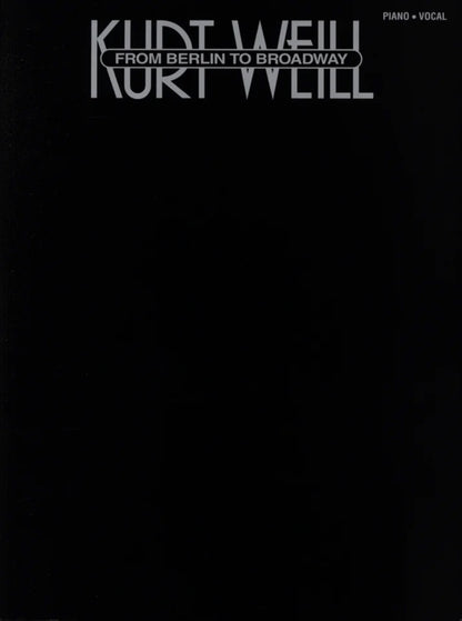 Kurt Weill From Berlin To Broadway PVG
