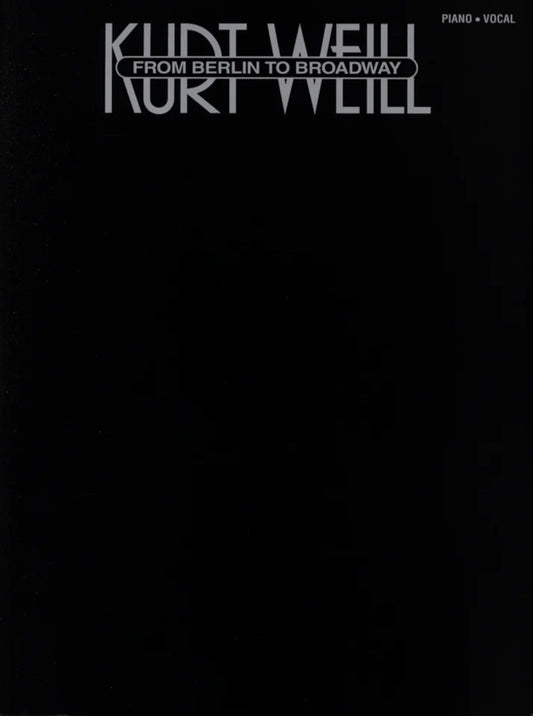 Kurt Weill From Berlin To Broadway PVG