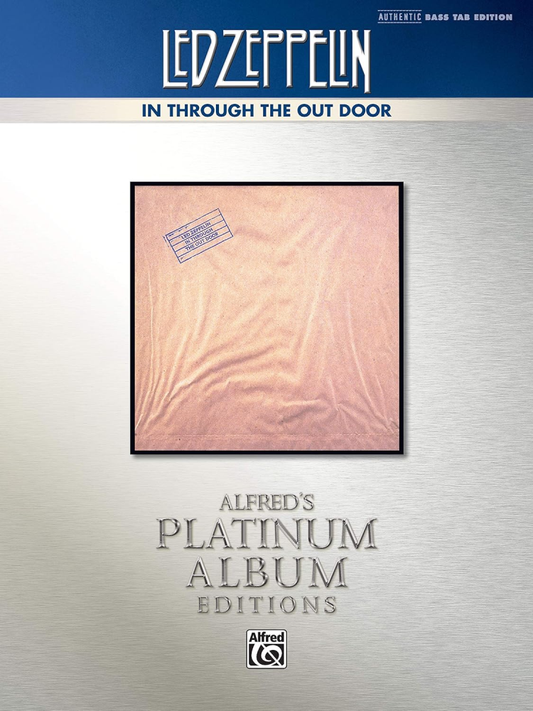 Led Zeppelin In Through the Out Door Authentic Bass TAB Alfred's Platinum Album Editions