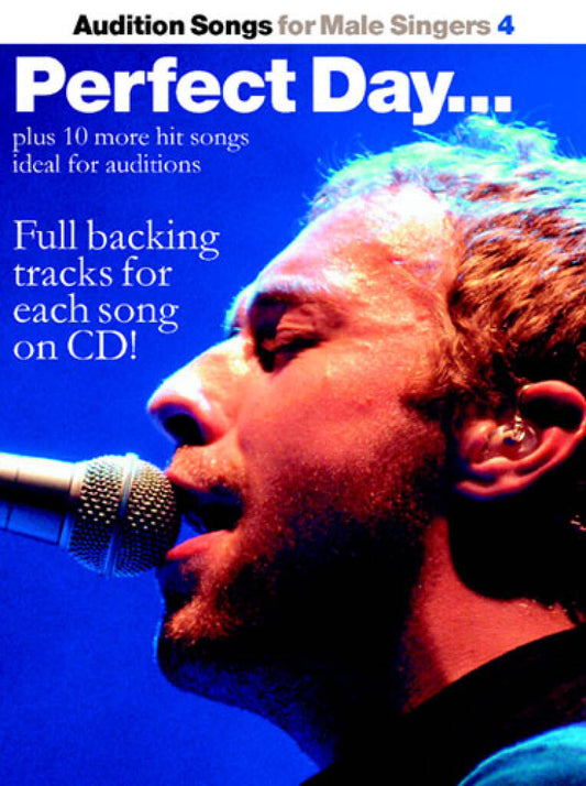 Audition Songs For Male Singers 4 Perfect Day Bk/Cd