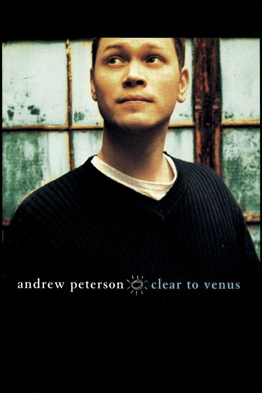 Andrew Peterson Clear to Venus PVG