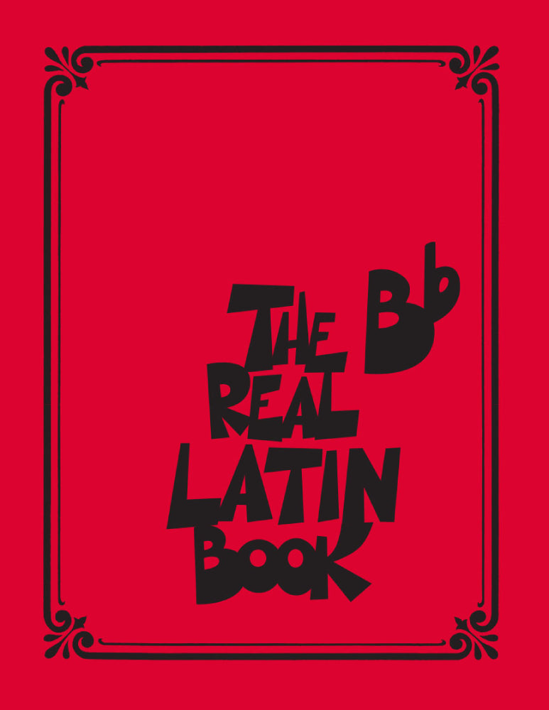 The Real Latin Book B Flat Edition