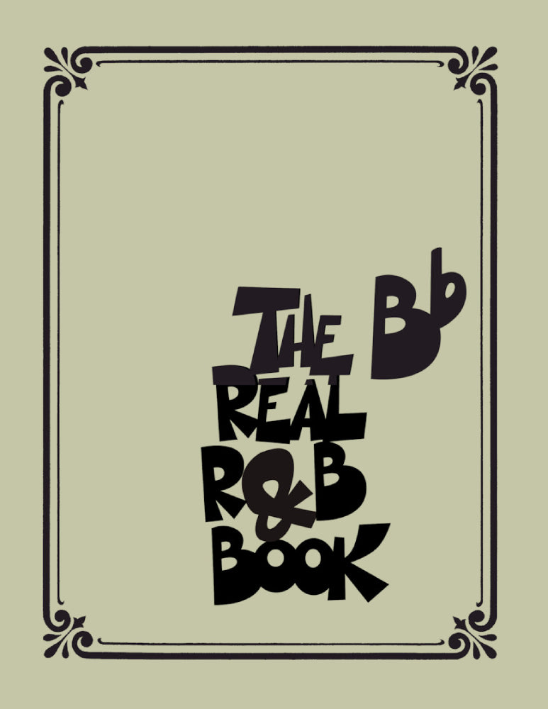 The Real R&B Book B Flat Instruments