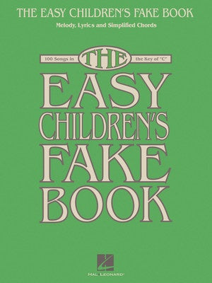 EASY CHILDRENS FAKE BOOK IN THE KEY OF C