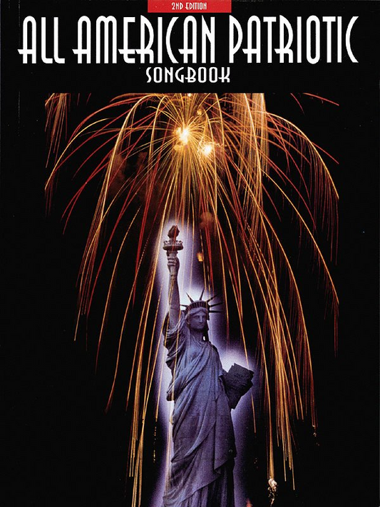 All American Patriotic Songbook 2nd Edition PVG