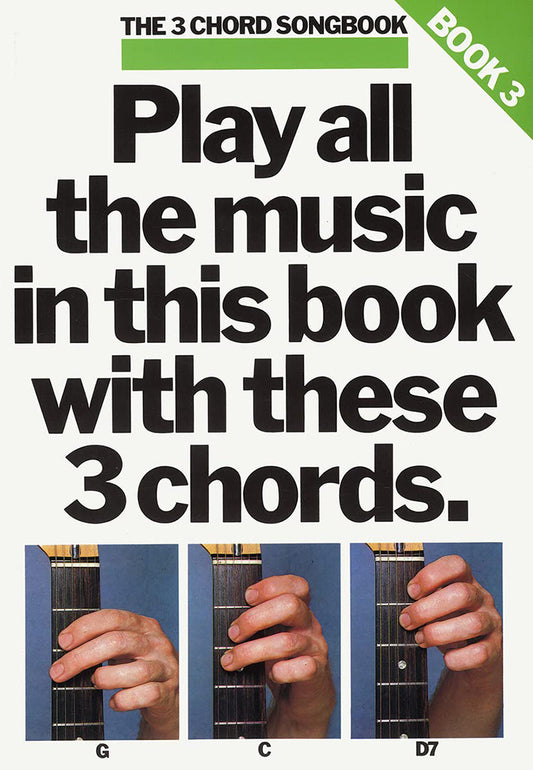 The 3 Chord Songbook Book 3 Guitar