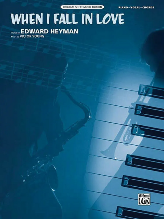 When I Fall In Love Original Sheet Music Edition S/S PVG