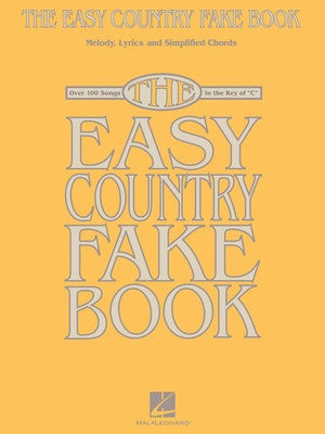 EASY COUNTRY FAKE BOOK IN THE KEY OF C