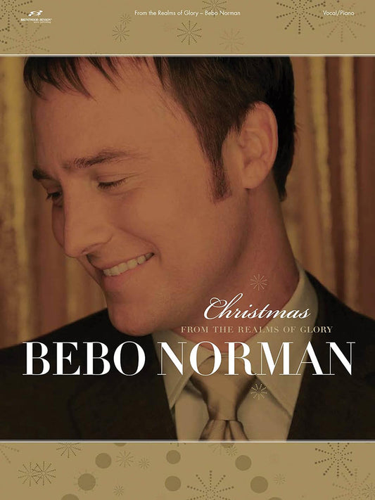 Bebo Norman Christmas From The Realms Of Glory PV
