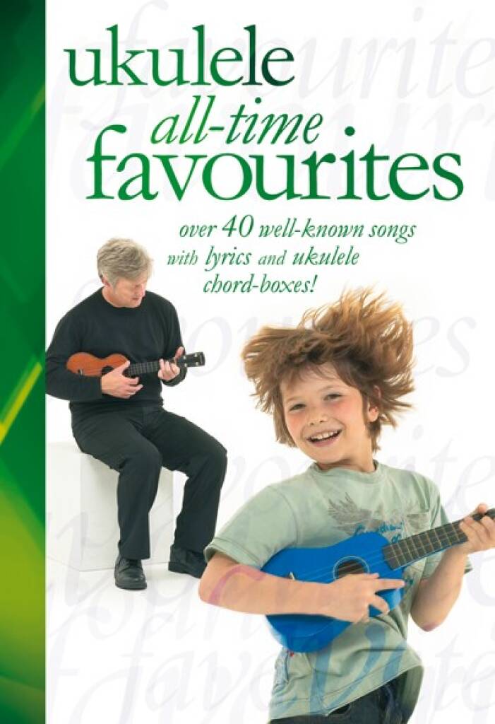 Ukulele All Time Favourites