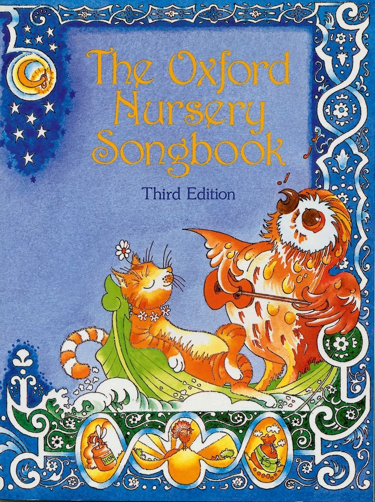 The Oxford Nursery Song Book Third Edition