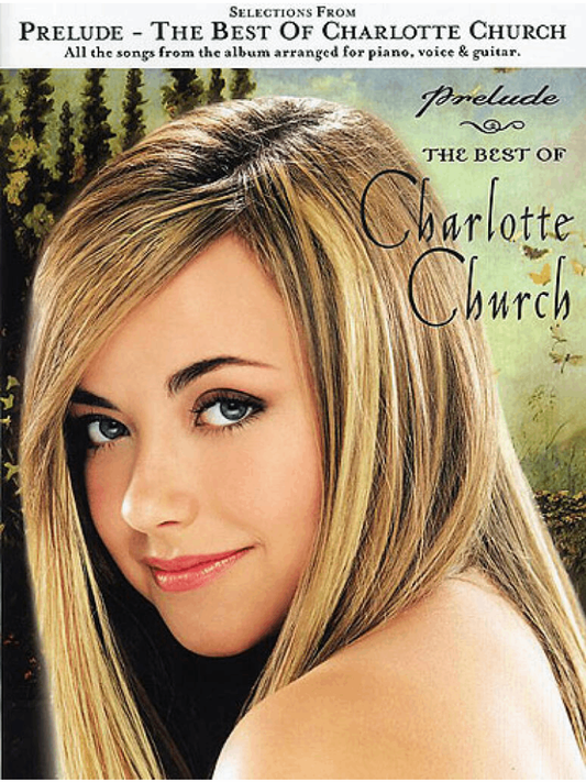 Selections from Prelude The Best of Charlotte Church PVG