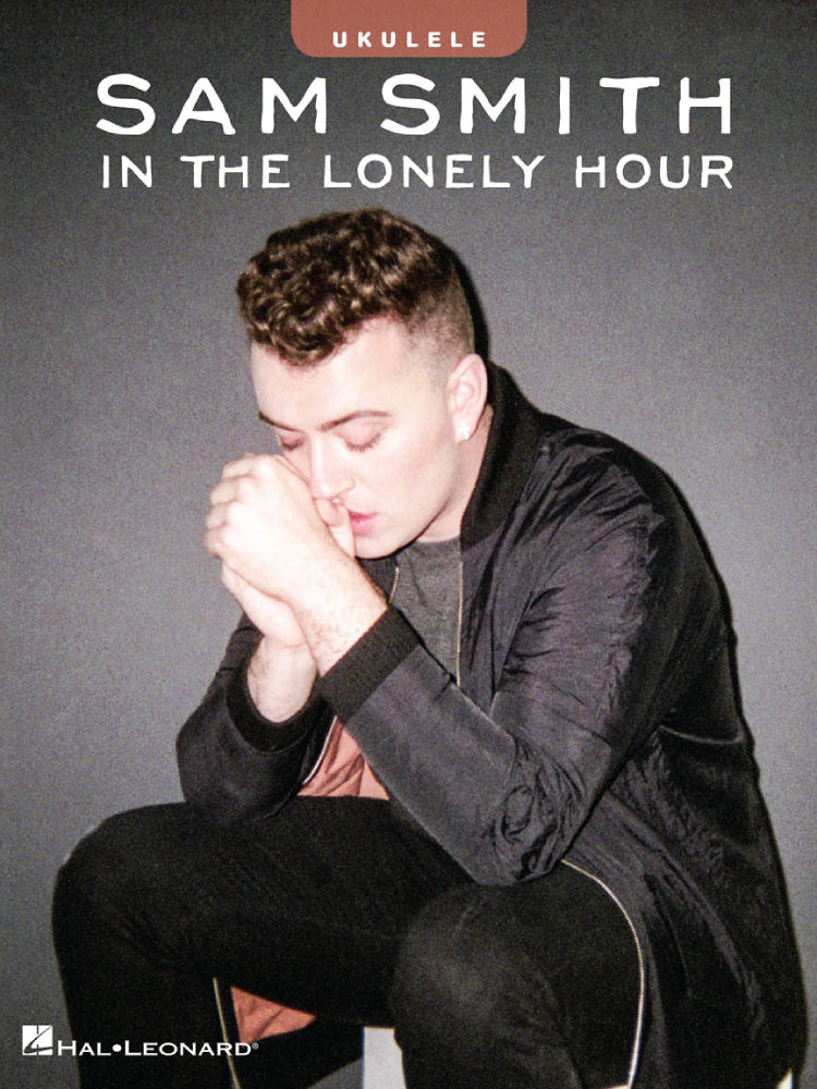 Sam Smith In The Lonely Hour For Ukulele