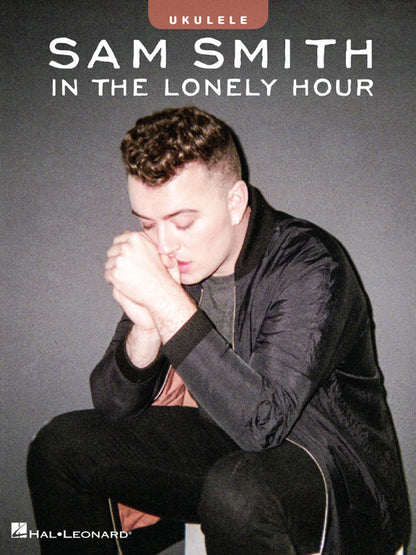 Sam Smith In The Lonely Hour For Ukulele