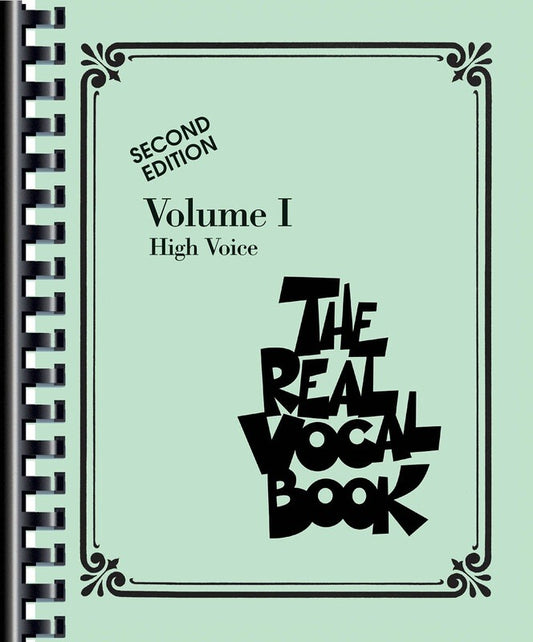 The Real Vocal Book Volume I High Voice