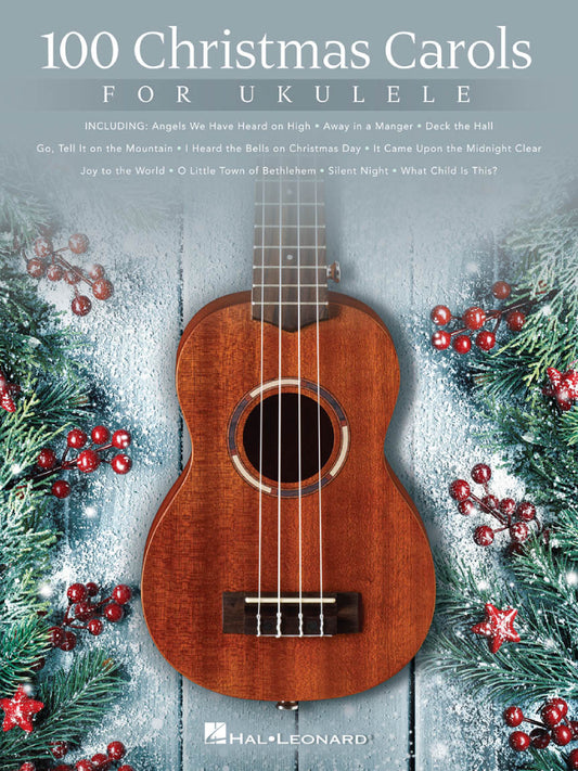 100 Christmas Carols For Ukulele