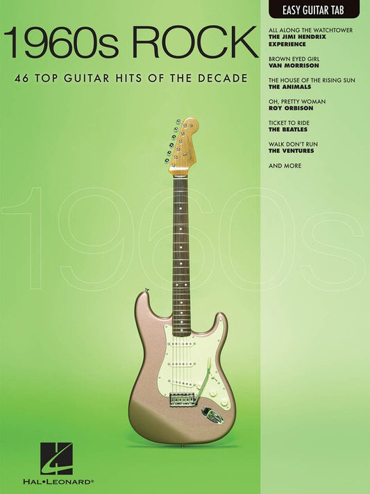 1960s Rock 46 Top Guitar Hits Of The Decade Easy Guitar Notes And Tab