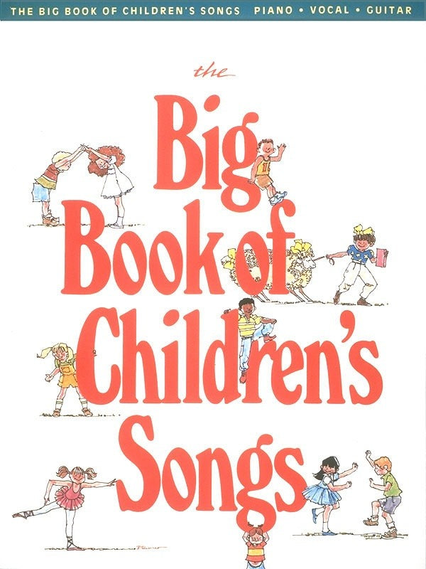 The Big Book of Childrens Songs PVG