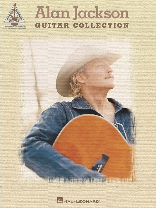 Alan Jackson Guitar Collection Guitar Recorded Versions Tab