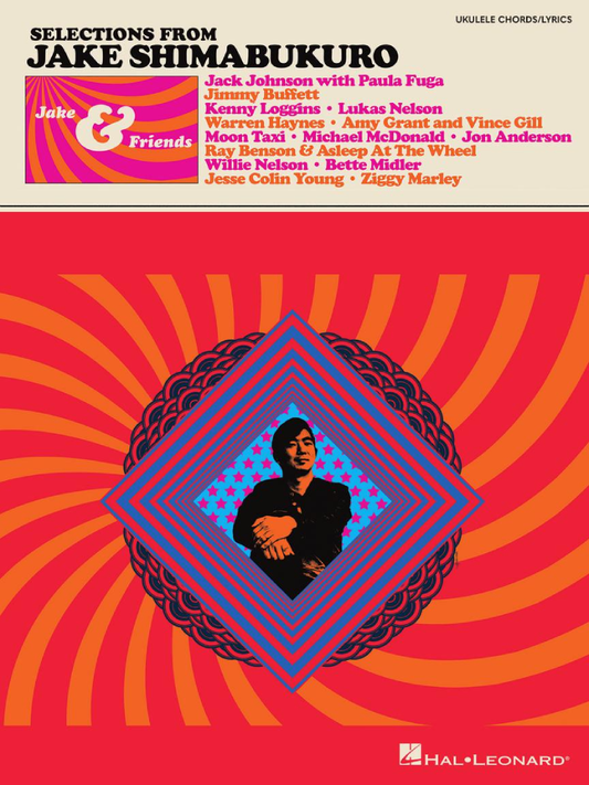 Selections from Jake Shimabukuro Jake & Friends Ukulele Chords/Lyrics