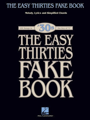 EASY THIRTIES FAKE BOOK IN THE KEY OF C