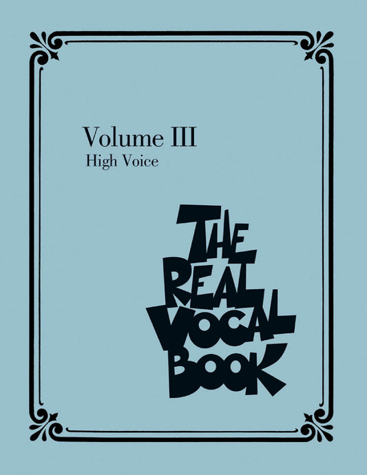 The Real Vocal Book Volume III High Voice
