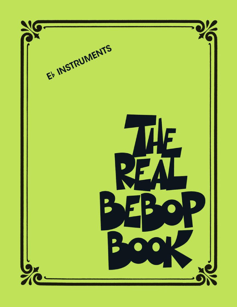 The Real Bebop Book Eb Instruments