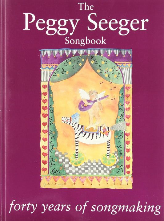 The Peggy Seeger Songbook 40 Years of Songmaking PVG
