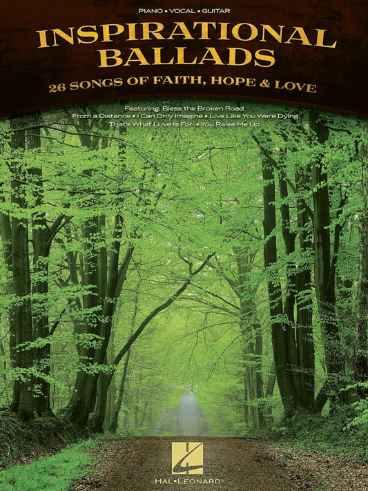 Inspirational Ballads 26 Songs of Faith Hope & Love Description PVG