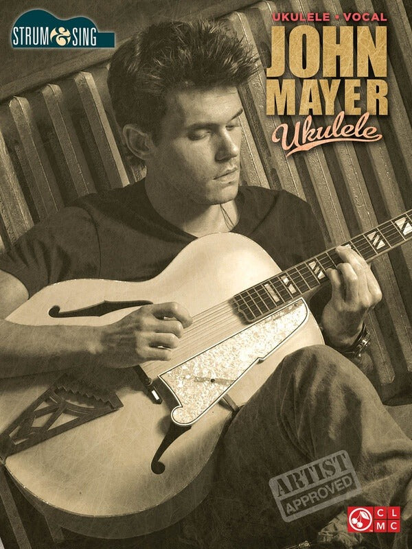 John Mayer Ukulele Strum & Sing Series
