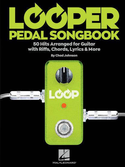 Looper Pedal Songbook 50 Hits Arranged For Guitar